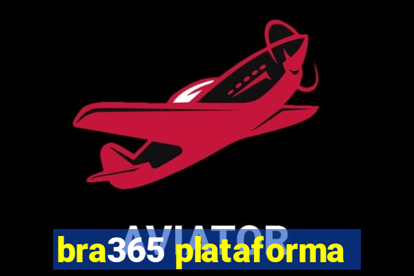 bra365 plataforma